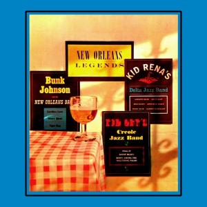 Album New Orleans Legends oleh Bunk Johnson