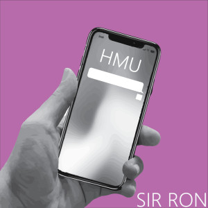 ดาวน์โหลดและฟังเพลง Hmu พร้อมเนื้อเพลงจาก Sir Ron