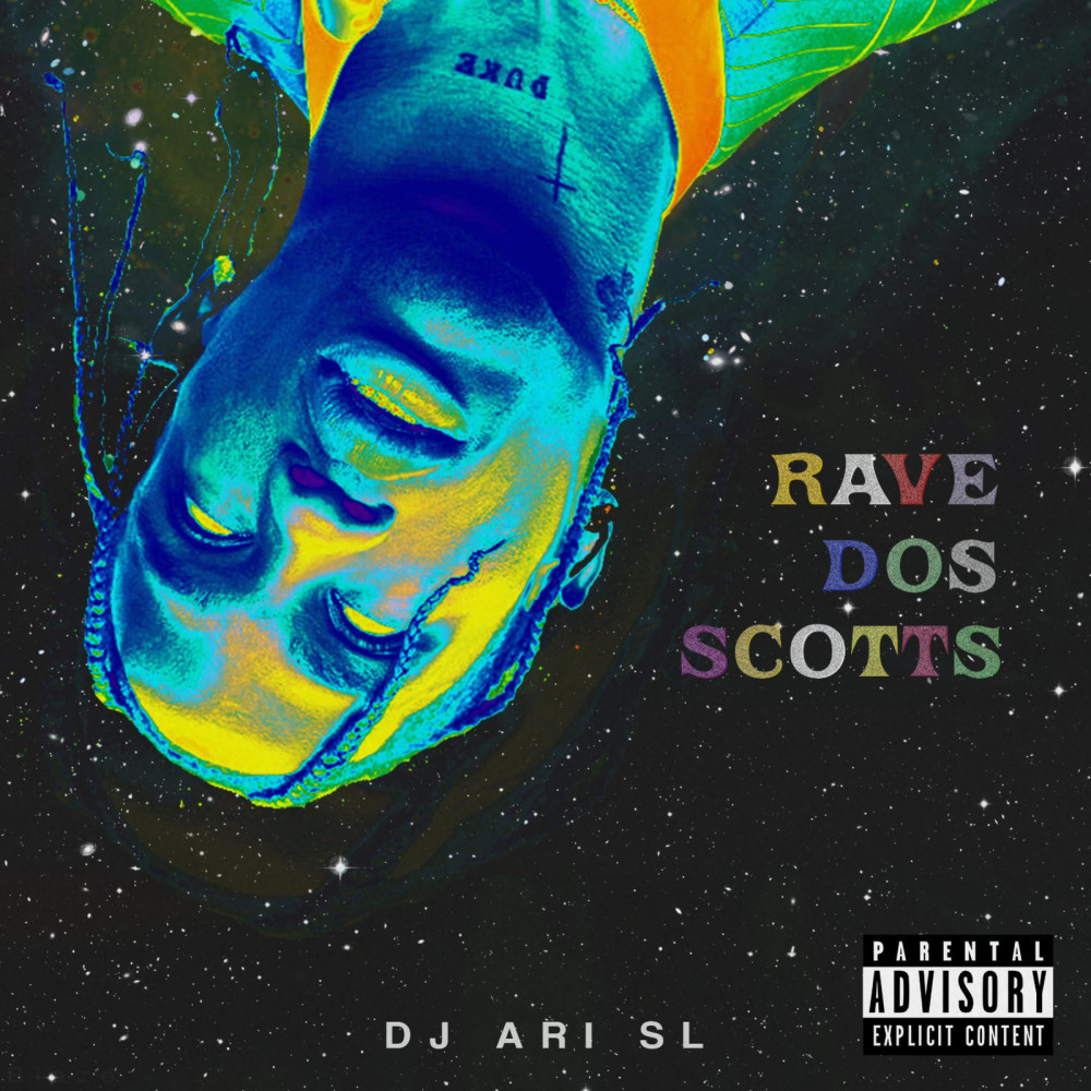 Rave Dos Scotts (Explicit)