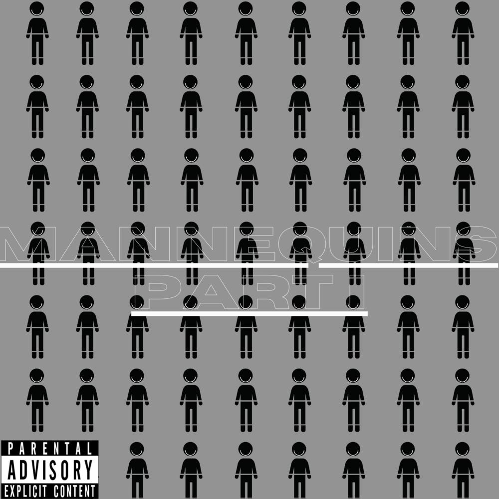 MANNEQUINS Pt. I (Explicit)