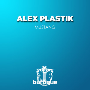 Alex Plastik的專輯Mustang