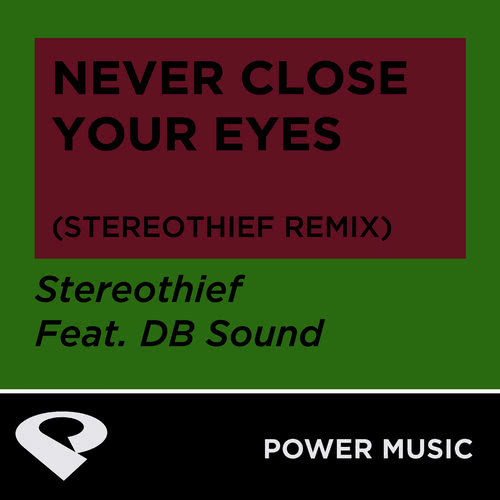 Never Close Your Eyes (Stereothief Extended Remix)