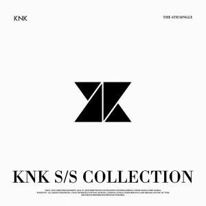 อัลบัม KNK S/S Collection ศิลปิน KNK