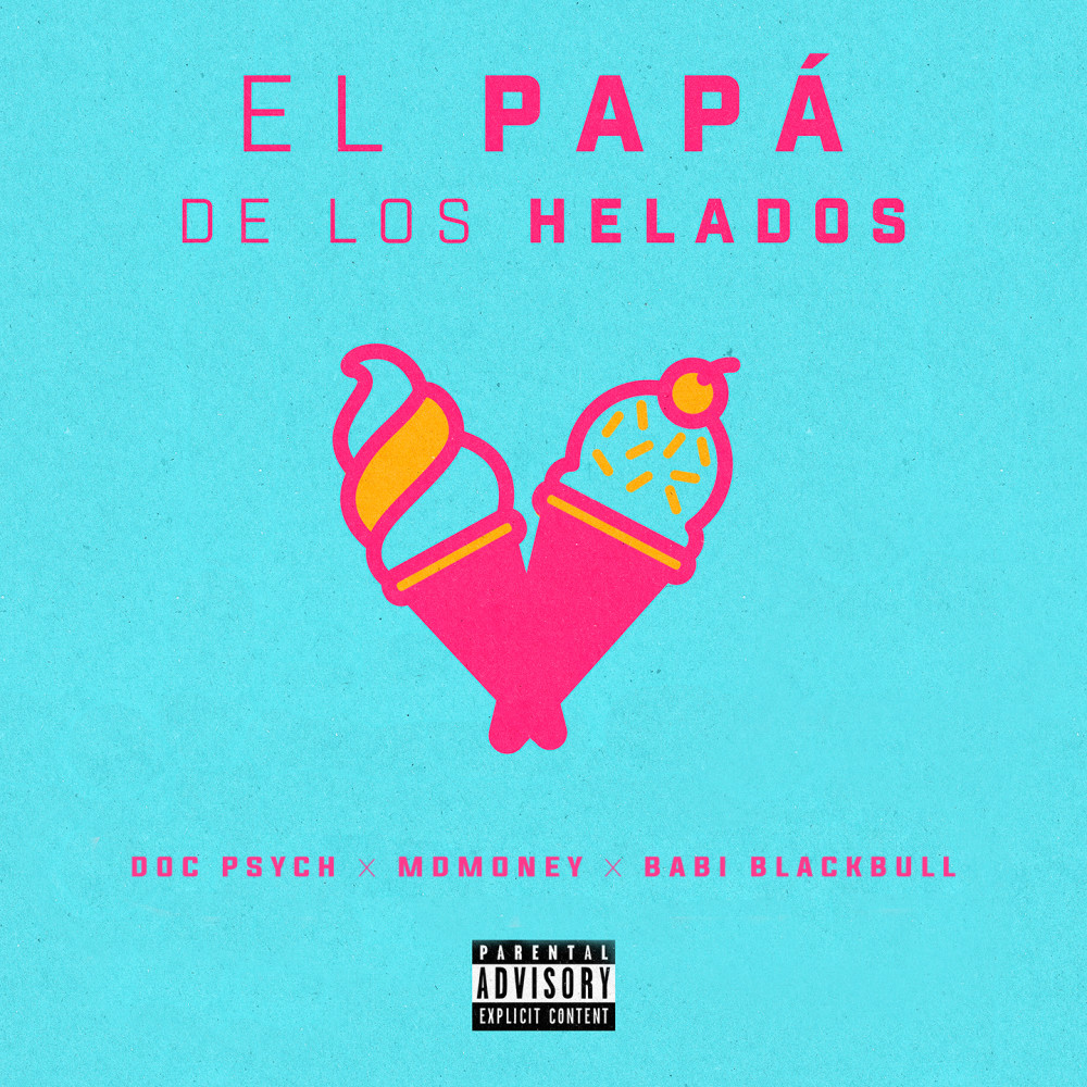 El Papá de los Helados (Explicit)