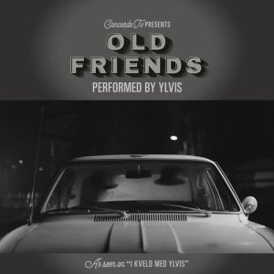 ดาวน์โหลดและฟังเพลง Old Friends พร้อมเนื้อเพลงจาก Ylvis