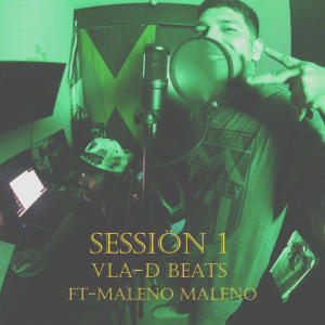 收聽Vla.D Beats的Session 1 (feat. Maleno Maleno) (Explicit)歌詞歌曲
