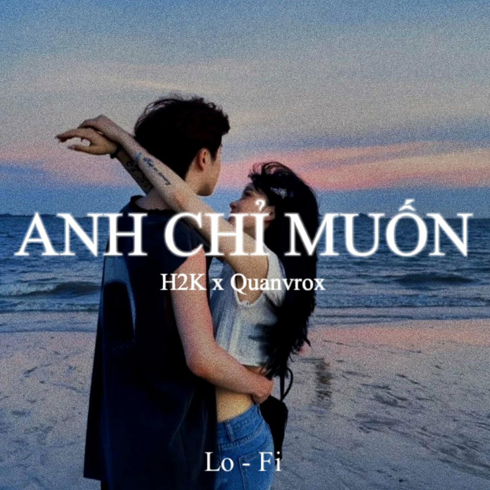 Anh Chỉ Muốn (Lofi) - Beat