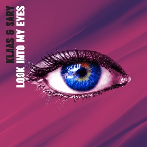 收听Klaas的Look Into My Eyes歌词歌曲