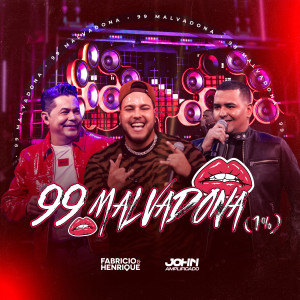 Album 99 Malvadona (1%, Ao Vivo) from 