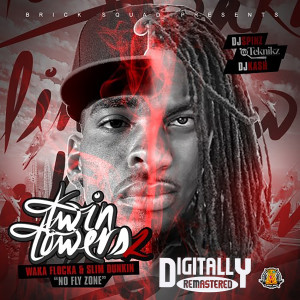 อัลบัม Twin Towers 2 (No Fly Zone) [feat. Slim Dunkin] (Explicit) ศิลปิน Waka Flocka Flame