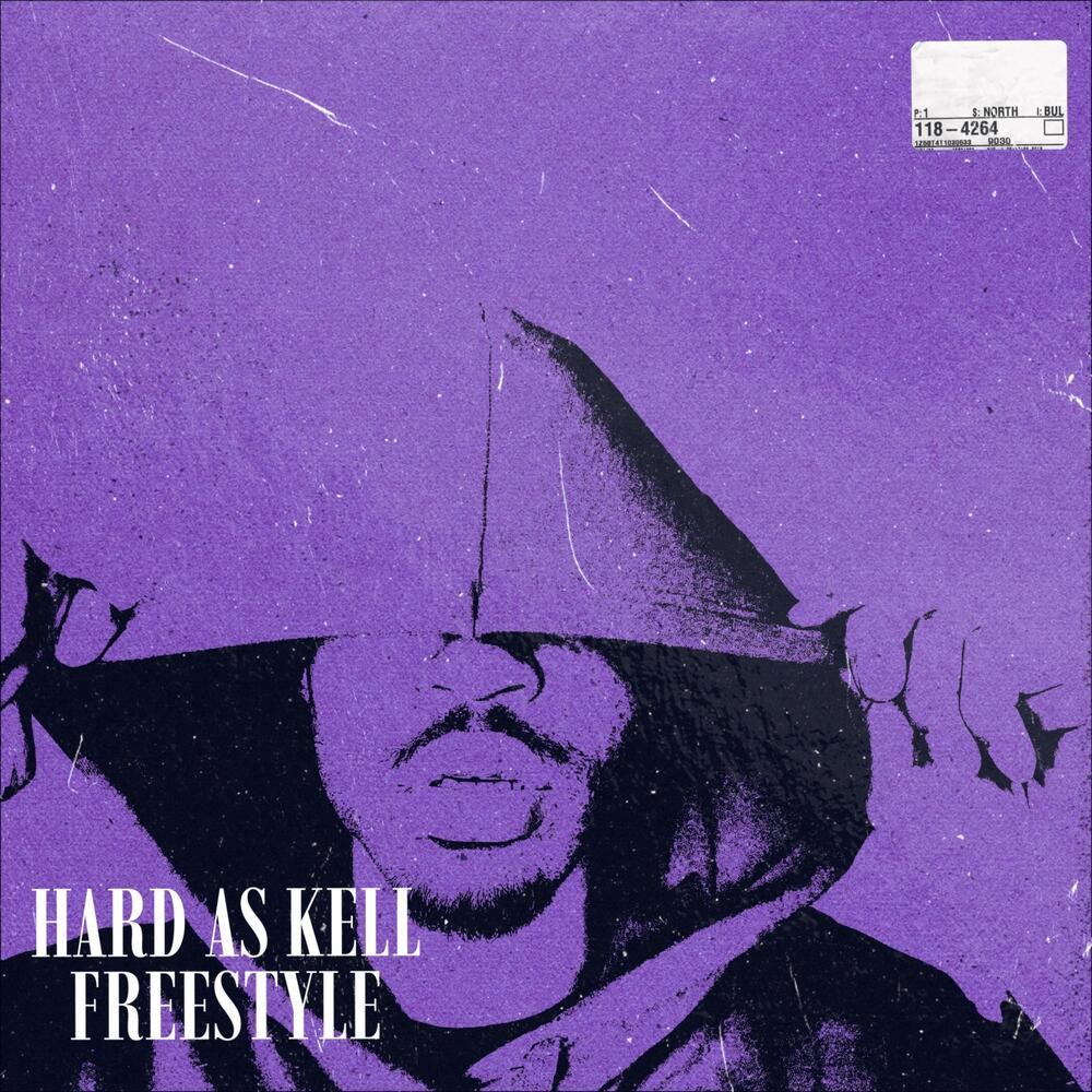 HARD AS KELL FREESTYLE (Explicit)