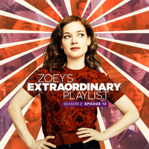Cast of Zoey’s Extraordinary Playlist的專輯Zoey's Extraordinary Playlist: Season 2, Episode 13 (Music From the Original TV Series)