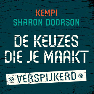 Sharon Doorson的專輯De Keuzes Die Je Maakt (Verspijkerd)