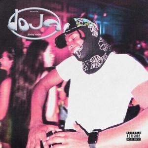 ดาวน์โหลดและฟังเพลง Doja (Explicit) พร้อมเนื้อเพลงจาก Jaay Cee