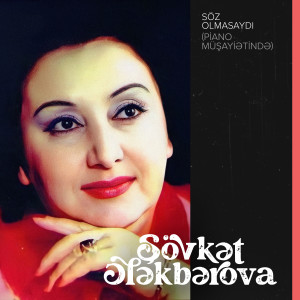 Album Söz Olmasaydı (Piano Müşayiətində) from 