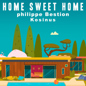 Philippe Bestion的專輯Home Sweet Home