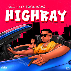 Listen to Highray (Explicit) song with lyrics from SME