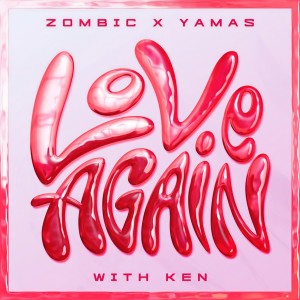 อัลบัม Love Again ศิลปิน Zombic