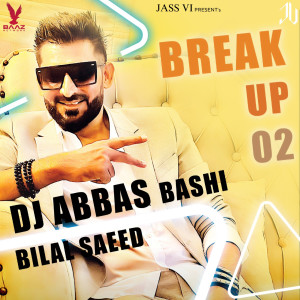 DJ Abbas Bashi的專輯Breakup 2.0