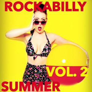 อัลบัม Rockabilly Summer, Vol. 2 ศิลปิน Various