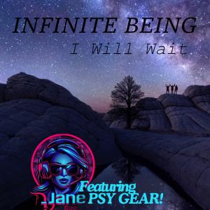 อัลบัม I Will Wait (feat. DJane Psy Gear) ศิลปิน Infinite being