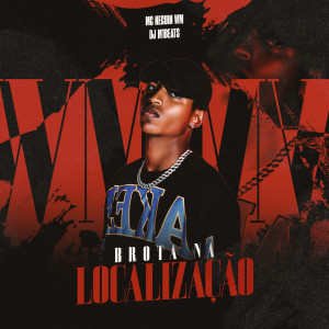 Listen to Brota na Localizaçao (Explicit) song with lyrics from Mc Neguin Wm
