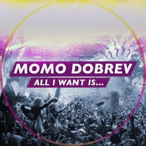 Momo Dobrev的專輯All I Want is..