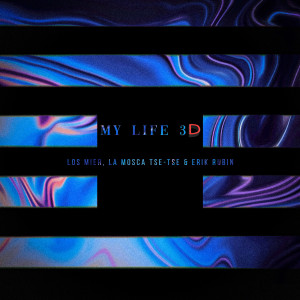 La Mosca Tse-Tse的專輯My Life 3d