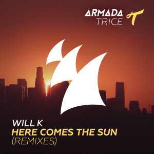 收听Will K的Here Comes The Sun (Genairo Nvilla Remix)歌词歌曲