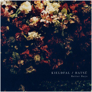 ดาวน์โหลดและฟังเพลง Better Days พร้อมเนื้อเพลงจาก Kieldfal