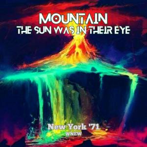 Mountain的專輯The Sun Was In Their Eye (Live New York '71)