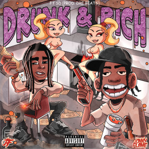 Album Drunk & Rich (Explicit) oleh Jonny Flame