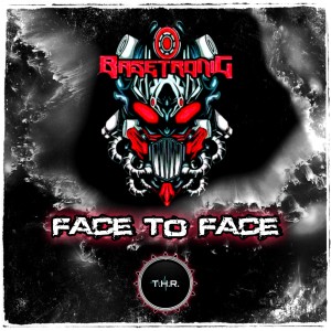 Dengarkan Face to Face (Explicit) lagu dari Basetronic dengan lirik