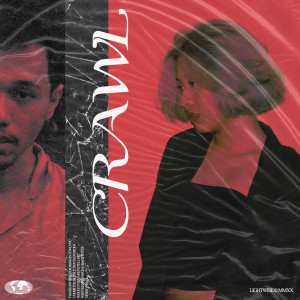 Dengarkan Crawl lagu dari CVX dengan lirik
