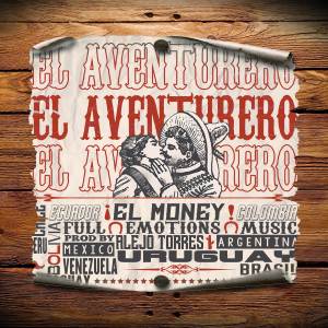 收聽EL Money的El Aventurero歌詞歌曲