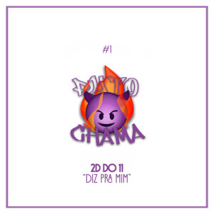 Listen to Diz Pra Mim (Explicit) song with lyrics from 2D do 11