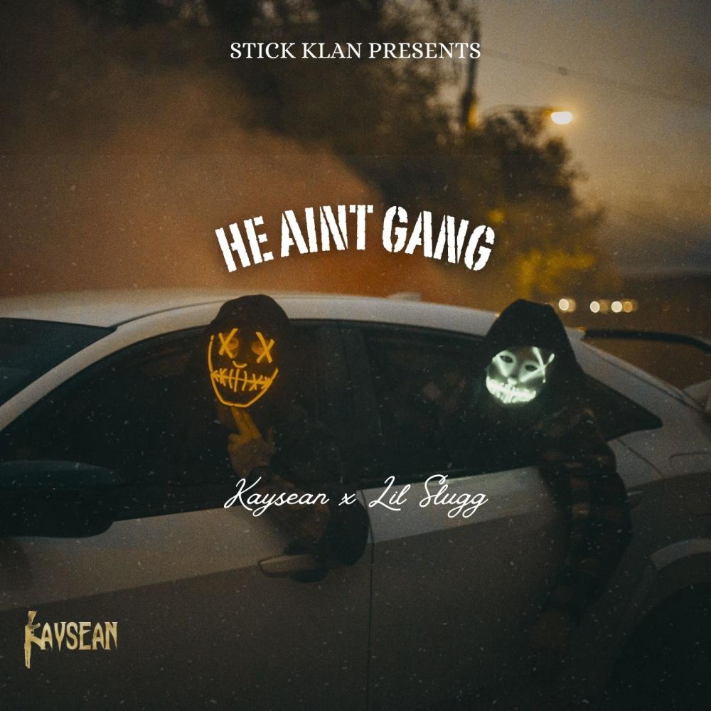 He Aint Gang (feat. Lil Slugg) (Explicit)