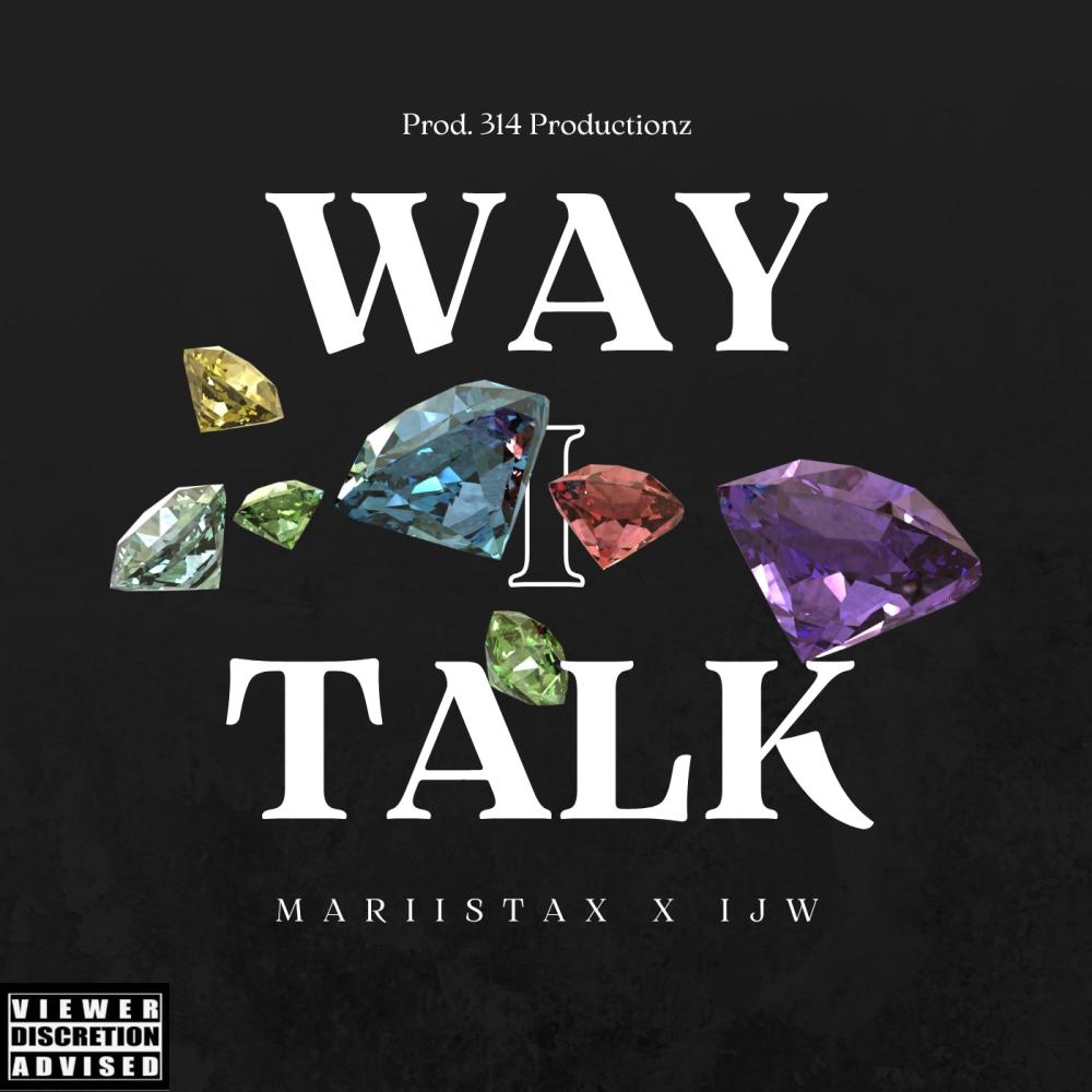 Way I Talk (Explicit)