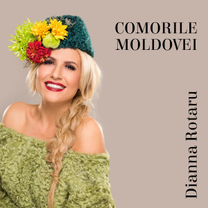 Listen to Comorile Moldovei song with lyrics from Dianna Rotaru
