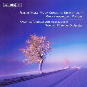 Album Vasks: Violin Concerto / Musica Dolorosa / Viatore from Katarina Andreasson