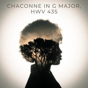 อัลบัม Handel: Chaconne in G Major, HWV 435 ศิลปิน George Frideric Handel