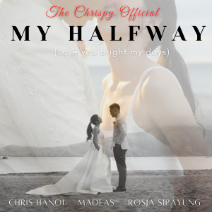 My Halfway (Remake Version) dari Rosja Sipayung
