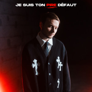 Album Je suis ton pire défaut oleh Romain Ughetto