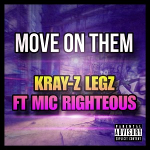 Mic Righteous的專輯Move on Them (Explicit)