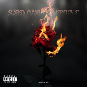 Listen to Sad Valentine (Explicit) song with lyrics from T!TLE