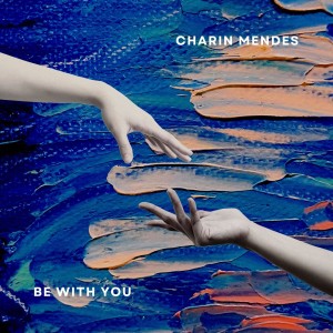 Charin Mendes的專輯Be with You