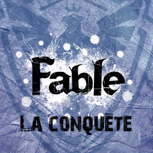收聽Fable的La Conquete歌詞歌曲