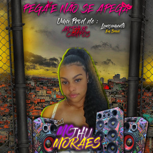 Listen to MC JHU MORAES - PEGA E NÃO SE APEGA song with lyrics from mc jhu moraes