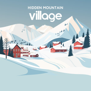 Album Hidden Mountain Village (Ambient Lofi for Cozy Days) from Chill After Dark Club