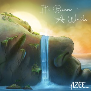 Album It's Been A While from AZËE